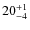 $ 20^{+\rm 1}_{- 4}$