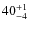 $ 40^{+\rm 1}_{- 4}$