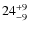 $ 24^{+\rm 9}_{- 9}$