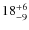 $ 18^{+\rm 6}_{- 9}$