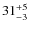 $ 31^{+\rm 5}_{- 3}$