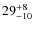 $ 29^{+\rm 8}_{- 10}$