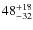 $ 48^{+\rm 18}_{- 32}$