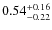 $0.54^{+\rm0.16}_{-0.22}$
