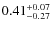 $0.41^{+\rm0.07}_{-0.27}$