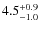 $4.5^{+\rm0.9}_{-1.0}$