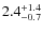 $2.4^{+\rm 1.4}_{-0.7}$