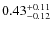 $0.43^{+\rm0.11}_{-0.12}$