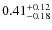 $0.41^{+\rm0.12}_{-0.18}$