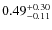 $0.49^{+\rm0.30}_{-0.11}$