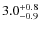 $3.0^{+\rm0.8}_{-0.9}$