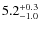 $5.2^{+\rm0.3}_{-1.0}$