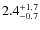 $2.4^{+\rm 1.7}_{-0.7}$