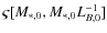$\varsigma [M_{*,0},M_{*,0}L_{B,0}^{-1}]$