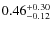 $0.46^{+\rm0.30}_{-0.12}$