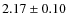 $2.17 \pm 0.10$