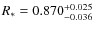 $R_\ast = 0.870^{+0.025}_{-0.036}$