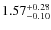 $1.57^{\rm +0.28}_{-0.10}$
