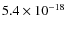 $5.4\times 10^{-18}$