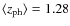 $\langle z_{\rm ph} \rangle = 1.28$