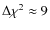 $\Delta\chi^{2}\approx 9$