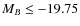 $M_B \leq -19.75$