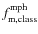 $f_{\rm m,class}^{\rm mph}$