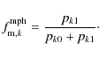 \begin{displaymath}
f_{{\rm m},k}^{\rm mph} = \frac{p_{k1}}{p_{k0}+p_{k1}}\cdot
\end{displaymath}