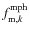 $f_{{\rm m},k}^{\rm mph}$