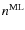 $n^{\rm ML}$