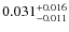 $\rm0.031^{+0.016}_{-0.011}$