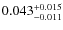 $\rm0.043^{+0.015}_{-0.011}$
