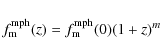 \begin{displaymath}
f_{\rm m}^{\rm mph}(z) = f_{\rm m}^{\rm mph}(0) (1+z)^m
\end{displaymath}