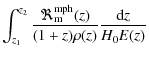 $\displaystyle \int_{z_1}^{z_2}\frac{\Re_{\rm m}^{\rm mph}(z)}{(1+z)\rho(z)}\frac{{\rm d}z}{H_0 E(z)}$