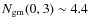 $N_{\rm gm}(0,3) \sim 4.4$