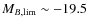 $M_{B,{\rm lim}} \sim -19.5$