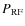 $P_{\rm RF}$