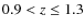 $0.9 < z \leq 1.3$