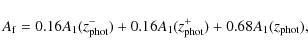 \begin{displaymath}A_{\rm f} = 0.16A_{1}(z_{\rm phot}^{-}) + 0.16A_{1}(z_{\rm phot}^{+}) + 0.68A_{1}(z_{\rm phot}),
\end{displaymath}
