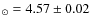 $_{\odot} = 4.57 \pm 0.02$