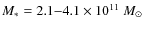 $M_*=2.1{-}4.1\times 10^{11}~{{M}_{\odot}}$