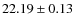 $22.19 \pm 0.13 $
