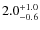 $\rm 2.0^{+1.0}_{-0.6}$