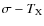 $\sigma-T_{\rm X}$
