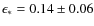 $\epsilon_*=0.14\pm 0.06$