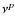 $\nu^{p}$