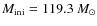 $M_{\rm ini}=119.3~M_{\odot}$