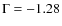 $\Gamma=-1.28$
