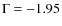 $\Gamma=-1.95$