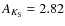 $A_{K_{\rm S}}=2.82$